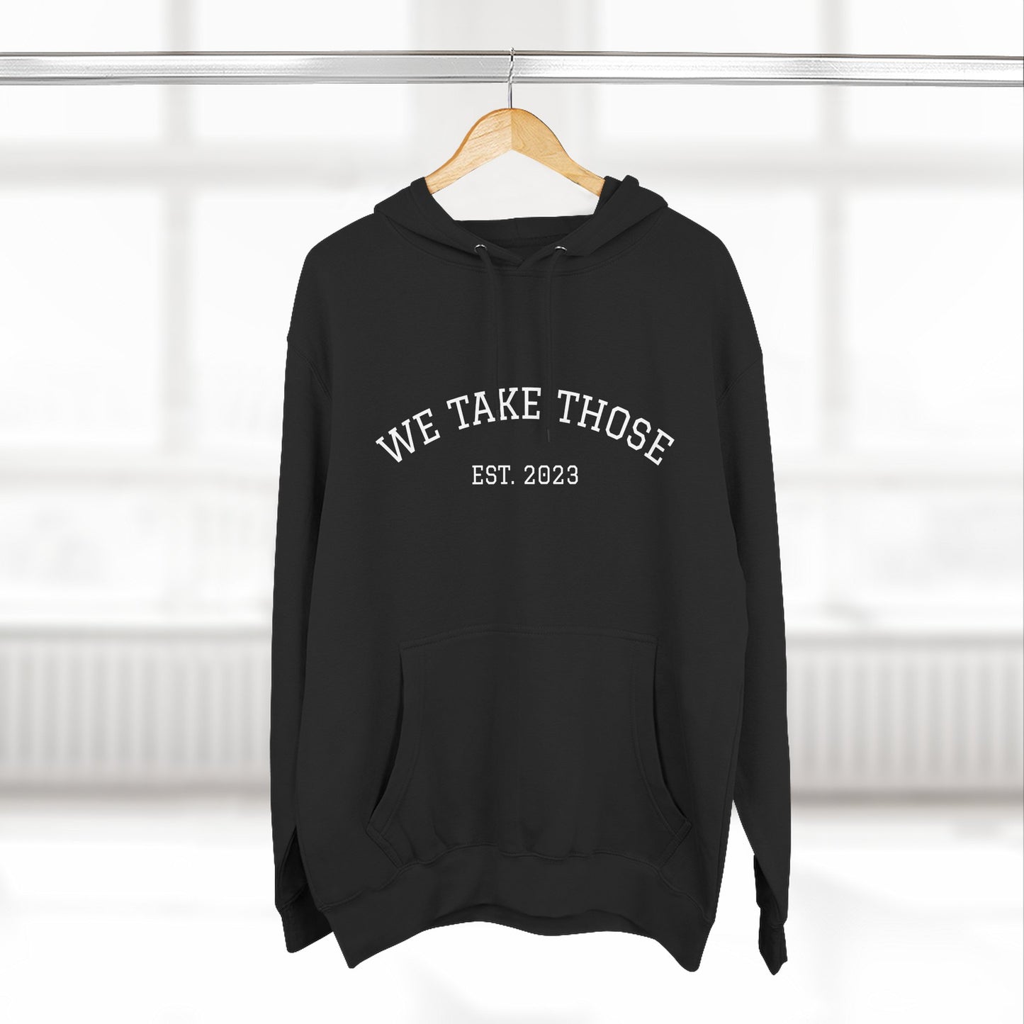 We Take Those Hoodie