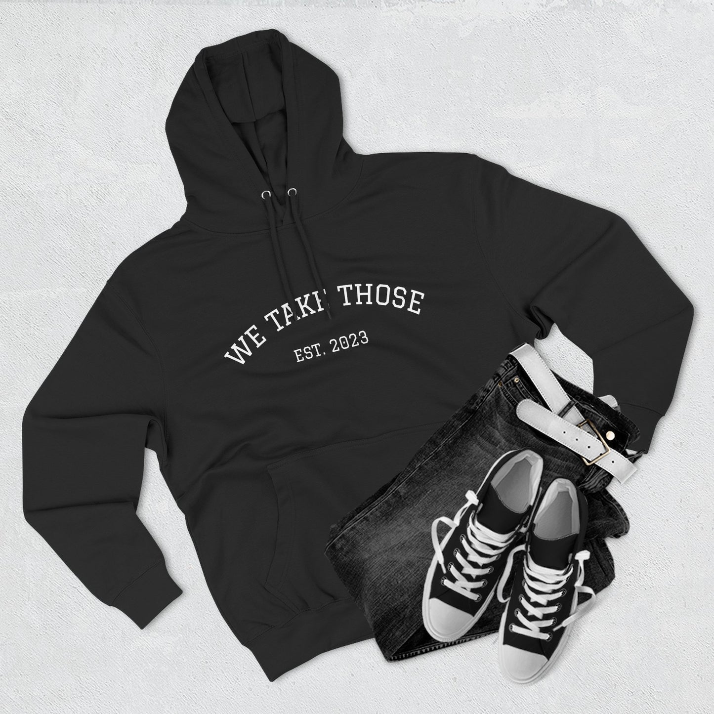 We Take Those Hoodie